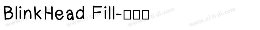 BlinkHead Fill字体转换
